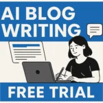 AI Blog Writing Free Trial